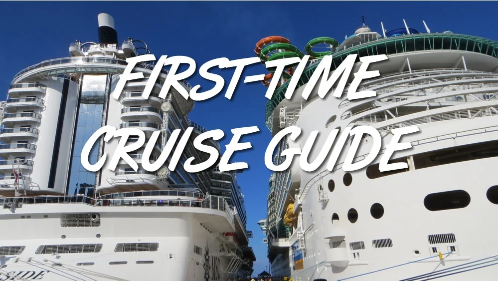 Tips for First Time Cruise Travellers Tips for First-Time Cruise Travellers