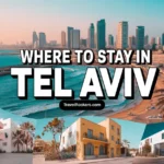 Where to Stay in Tel Aviv: Best Areas and Hotels for Every Traveler where to stay in tel aviv