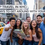 Group Travel in NYC: Best Ways to Get Around With Your Crew Travel in NYC